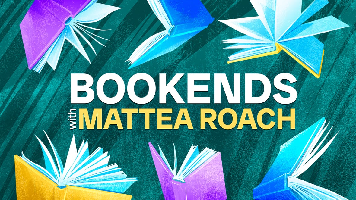 Bookends with Mattea Roach